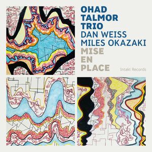Ohad Talmor Trio - Mise en place  CD